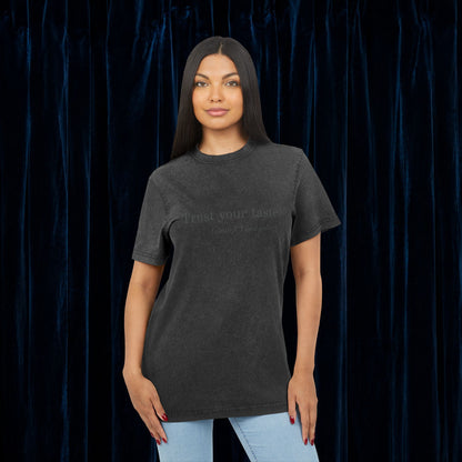 Trust Your Taste  T-shirt