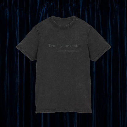 Trust Your Taste  T-shirt