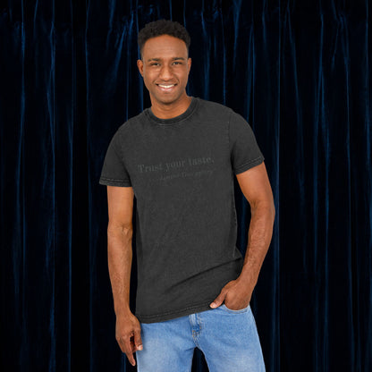 Trust Your Taste  T-shirt